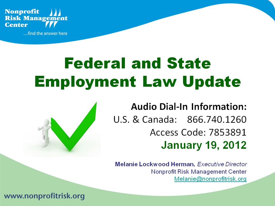 Federal and State Employment Law Update Nonprofit Risk Management Center