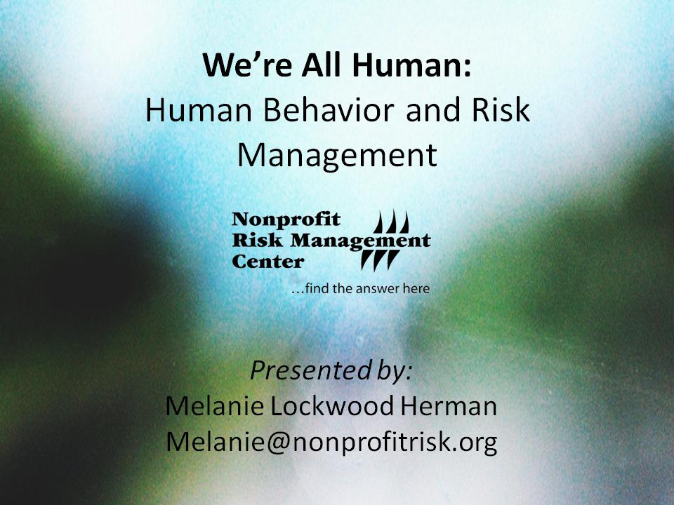 Human Behavior and Risk Management – Nonprofit Risk Management Center